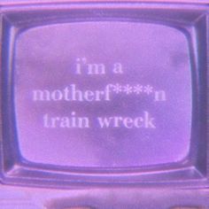 an old tv with the words i'm a motherfun train wreck on it