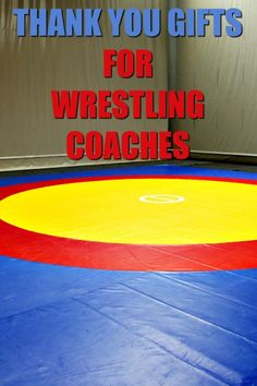 a blue and yellow wrestling ring with the words thank you gifts for wrestling coaches