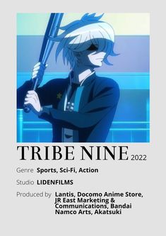 an anime character holding a baseball bat in front of the caption for tribe nine