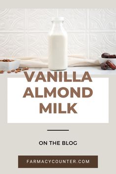 vanilla almond milk is on the table