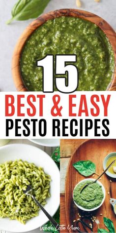 pesto recipe collage with text overlay that reads 15 best and easy pesto recipes