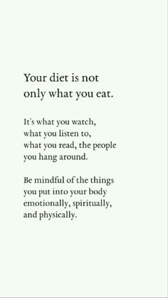 a poem written in black and white with the words your diet is not only what you eat