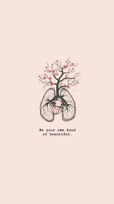 a drawing of a tree with pink flowers and the words be your own kind of beautiful