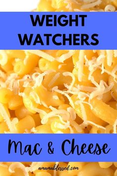 macaroni and cheese with the words weight watchers on it in blue overlay