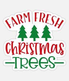 farm fresh christmas trees sticker