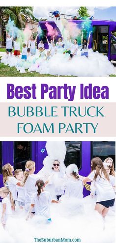 the best party idea bubble truck foam party is featured in this post - it - up