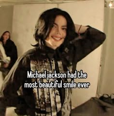 michael jackson had the most beautiful smile ever