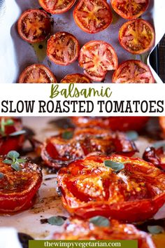 Try these Balsamic Slow Roasted Tomatoes. These roasted tomatoes are packed with rich, savory flavor and are perfect for vegetarian and vegan dishes! With just tomatoes, salt, pepper, olive oil, and a splash of balsamic vinegar, they’re quick to prep—simply pop them in the oven for a fast or slow roast. Tomato Stuffed, Balsamic Drizzle, Lemon Tahini Sauce, Garlic Balsamic, Slow Roasted Tomatoes, Garlic Roasted Potatoes, Grilled Cheese Sandwiches, Roasted Root Vegetables, Vegan Side Dishes