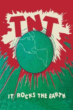 a green and red poster with the words tmt it rocks the earth on it