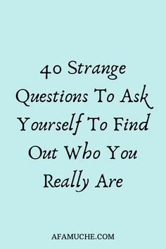 Strange Questions To Ask, 40 Questions, Deep Questions To Ask, Day Journal, Journal Questions, Questions To Ask Yourself, Personal Growth Motivation, Deep Questions, Personal Questions