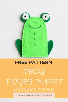 a frog finger puppet is shown with the text free pattern