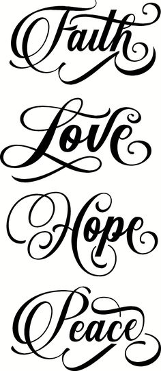 some type of lettering that says faith, love and hope in black ink on white paper