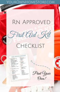 A Printable RN (and mom) Approved First Aid Kit Checklist Basic First Aid, 72 Hour Kits, First Aid Supplies