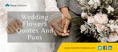 two people holding hands with the words wedding flowers quotes and puns above them is an image of a bride and groom