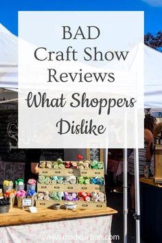 an outdoor market with the words bad craft show review what shoppers diskle on it