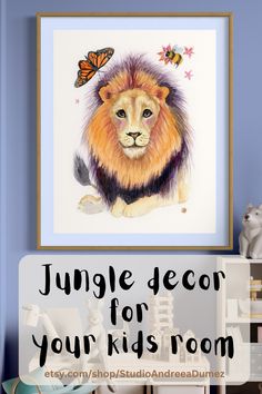 a lion is sitting in front of a wall with the words jungle decor for your kids room