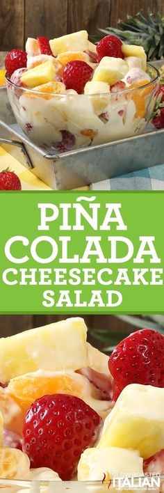 pina colada cheesecake salad with strawberries and pineapple