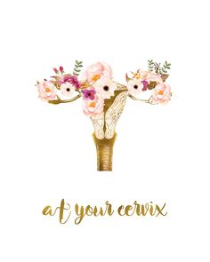 a gold vase filled with pink flowers on top of a white background that says, at your cervix