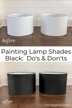 two lamps that have been turned into lamps with the words painting lamp shades black do's and don'ts