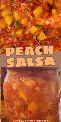 a jar full of peach salsa sitting on top of a table next to another jar filled with fruit