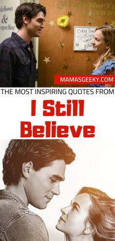 the movie poster for i still believe with two people looking at each other and smiling