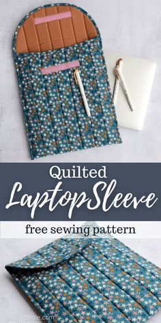 the quilted laptop sleeve pattern is shown with text overlay that reads, quilted laptop sleeve free sewing pattern