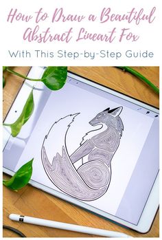 an ipad with the text how to draw a beautiful abstract line art fox on it