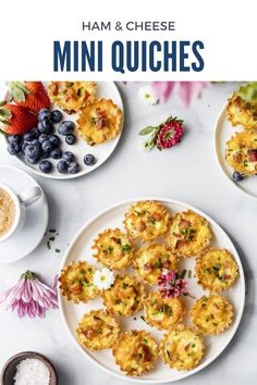 mini quiches with berries, blueberries and other food items on the side text reads ham & cheese mini quiches