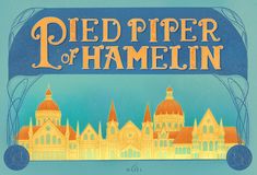 the title for pied piper of hamelinn, written in orange and blue