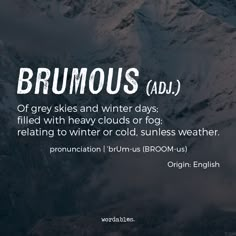 the words brumous ad are written in white on a black background with snow - capped mountains