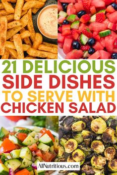 21 delicious side dishes to serve with chicken salads and finger foods that are low in carbohydrates