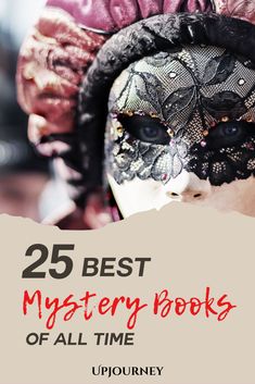 a woman with her face covered in black lace and the words 25 best mystery books of all time