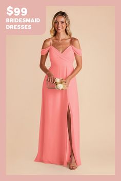 the bridesmaid dresses are $ 99