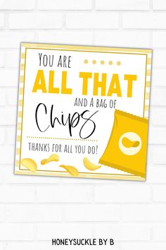 You Are All That And A Bag Of Chips Printable Gift Tag Theme Gift Ideas, Valentine Student Gifts, Boss Gift Ideas, Marketing Student, Coworker Appreciation, Teacher Gift Printables, Student Rewards