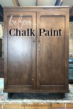 an old cabinet with the words before and after chalk paint painted on it's doors