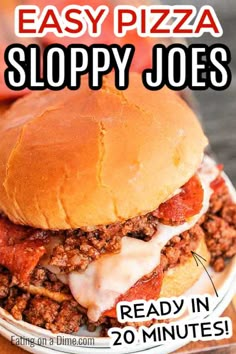 the easy pizza sloppy joes recipe is ready in 20 minutes