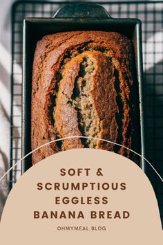 soft and scrumptious banana bread on a cooling rack with text overlay