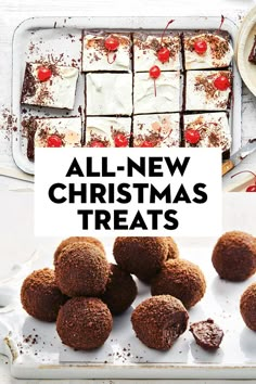 chocolate christmas treats with white frosting and cherries on top, in front of the words all - new christmas treats