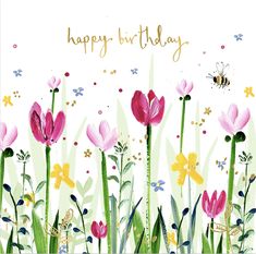 a happy birthday card with pink flowers and bees in the grass, on a white background