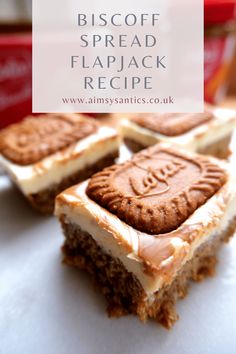 three pieces of dessert sitting on top of a white plate with the words biscoff spread flapjack recipe