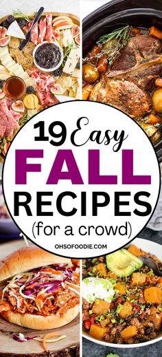 Text reads 19 Cozy Fall Recipes For A Crowd Fall Meal For A Crowd, Fall Menu Ideas For A Crowd, Fall Gathering With Friends, Fall Dishes For A Crowd, Fall Lunch Recipes, Dinner For Crowd, Fall Lunch Ideas, Dinner Recipes Fall, Fall Breakfast Recipes