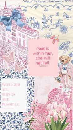 a pink and blue collage with flowers, buildings, and a teddy bear holding a sign that says god is within her she will not fail