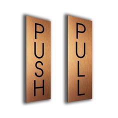 two wooden signs that say push and pull