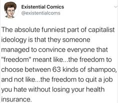 a tweet with the caption that reads, the absolute funnies part of capitalism