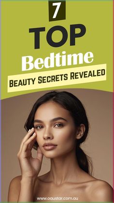 Top 7 bedtime beauty secrets revealed! ✨ Unlock the key to youthful, glowing skin with these expert tips. 🌙💆‍♀️ Click to reveal your best skin yet! #BeautySecrets #GlowingSkin Fast Hairstyles, Clearer Skin, Hair Growth Faster, Cruelty Free Skin Care