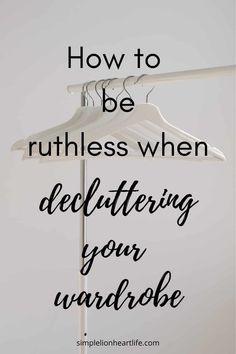 an umbrella with the words how to be ruthless when decluttering your wardrobe