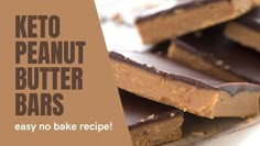 peanut butter bars stacked on top of each other with the words keto peanut butter bars