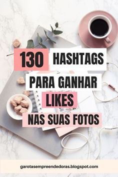 the top ten hashs for instagraming and social media posts, with text overlay