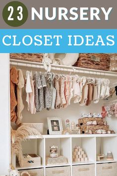 an organized closet with baby clothes and baskets on the shelves is featured in this post