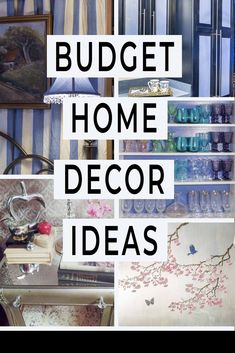 the words budget home decor ideas are overlaid with images of furniture and wallpaper